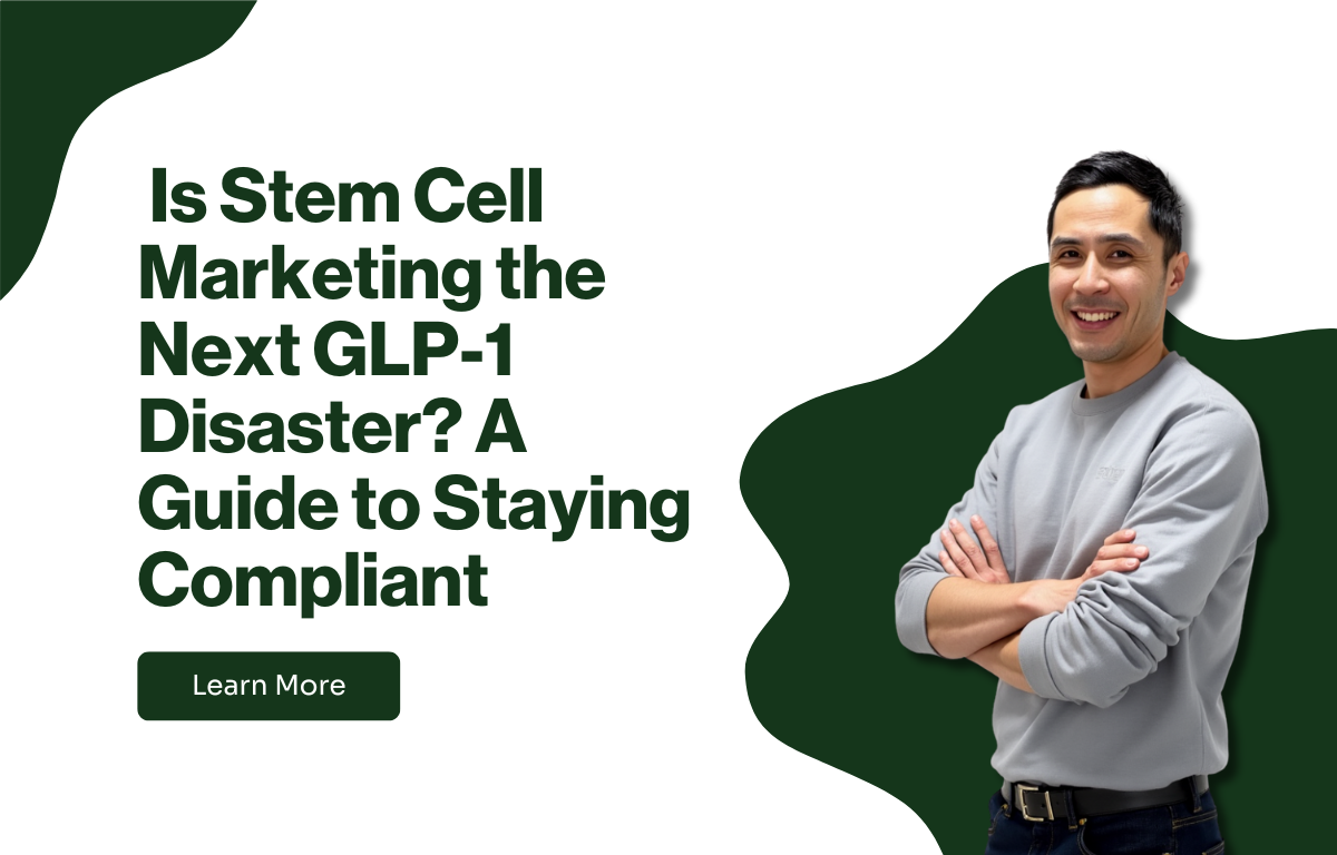 glp-1-stem-cell-marketing-compliance